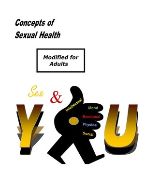 cover image of Concepts of Sexual Health Sex & You! (Modified for Adults)